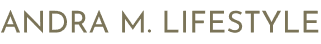 Andrea M. Lifestyle